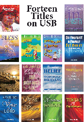 USB: Fourteen Titles. A People that Time Forgot, Excellence in Ministry, Bless and Curse Not, Don't Worry Be Happy, Prevention is Better than Cure, Do Yourself a Favour - Get Over It, Laying on of Hands, Cancer the Defeate For, Bringing Belief to the Unbelieving Believer, Perseverance - The Character of Champions and the four mini books: Tokens of Forgiveness, Spiritual Warfare, Hearing the Voice of the Lord and Write the Vision.