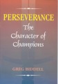 Perseverance The Character Of Champions